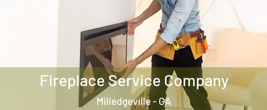  Fireplace Service Company Milledgeville - GA