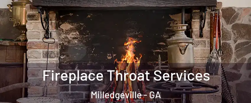  Fireplace Throat Services Milledgeville - GA