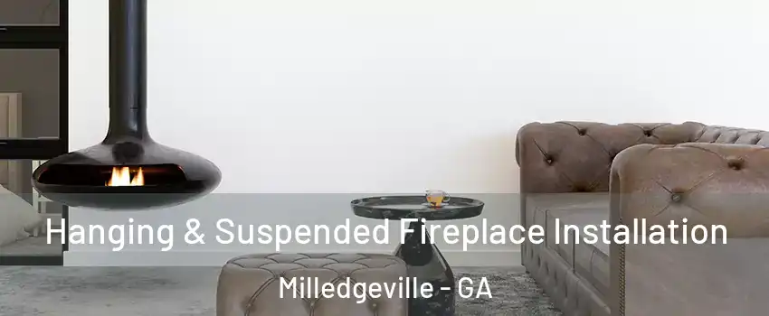  Hanging & Suspended Fireplace Installation Milledgeville - GA