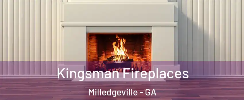 Kingsman Fireplaces Milledgeville - GA